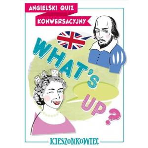 Angielski quiz konwersacyjny. What's Up? Kieszonkowiec