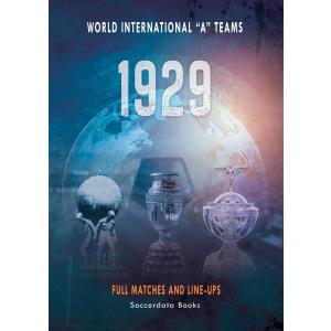 "World Internationl ""A"" Teams 1929 Full Matches and Line-ups"