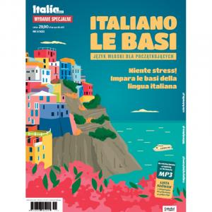 Italia Mi piace! MAGAZYN wyd. specjalne nr 3: Italiano le Basi Język włoski dla początkujących