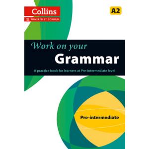 Work on Your Grammar. A2 Pre-intermediate