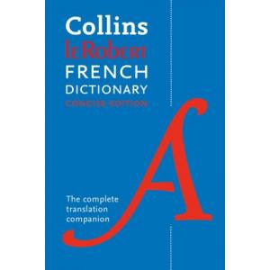 Collins Robert French Dictionary Concise edition: 240,000 Translations