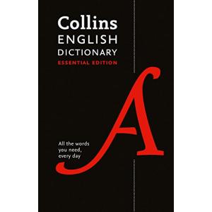 Collins English Dictionary: Essential edition