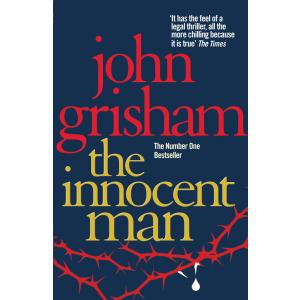 Innocent Man. Grisham, John. PB