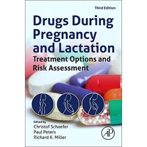 Drugs During Pregnancy and Lactation. Treatment Options and Risk Assessment