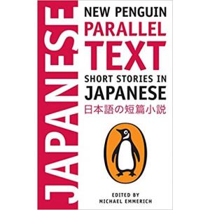 Short Stories in Japanese : New Penguin Parallel Text