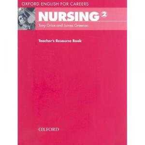 Oxford English for Careers. Nursing 2. Teacher's Resource Book