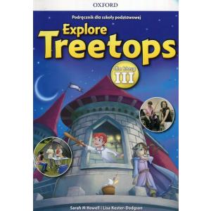 Explore Treetops. Szkoła podstawowa klasa 3. Podręcznik + CD