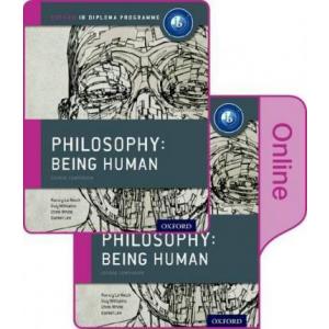 IB Philosophy Being Human Print and Online Pack: Oxford IB Diploma Programme