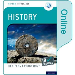 Oxford IB Diploma Programme. IB Prepared. History. Online course