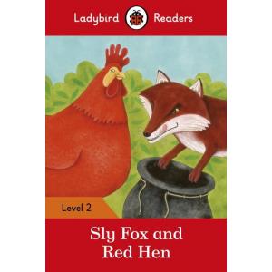 Ladybird Readers Level 2: Sly Fox and Red Hen
