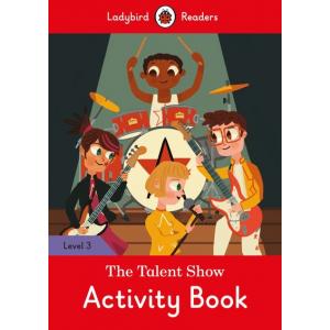 Ladybird Readers Level 3: The Talent Show Activity Book