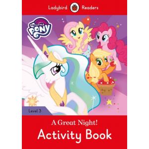 Ladybird Readers Level 3: My Little Pony - A Great Night! Activity Book
