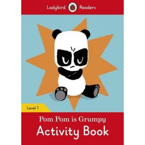 Ladybird Readers Level 1: Pom Pom is Grumpy Activity Book