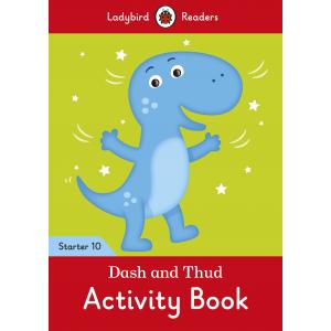 Ladybird Readers Starter Level 10: Dash and Thud Activity Book