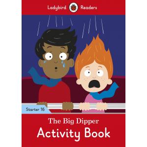 Ladybird Readers Starter Level 16: The Big Dipper Activity Book