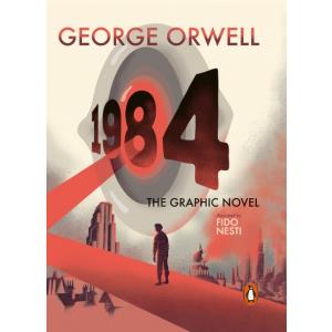 Nineteen Eighty-Four. The Graphic Novel