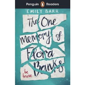 Penguin Readers Level 5: The One Memory of Flora Banks (ELT Graded Reader)