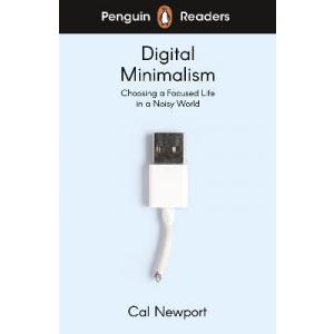 Penguin Readers Level 7: Digital Minimalism (ELT Graded Reader)