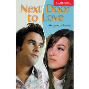 Next Door to Love. Cambridge English Readers