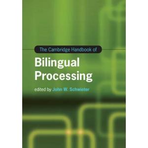 The Cambridge Handbook of Bilingual Processing - 2020