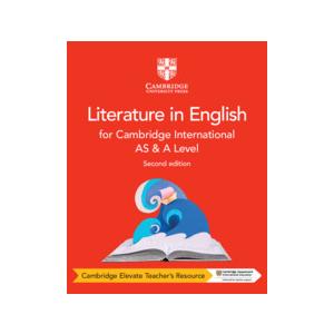 Cambridge International AS & A Level Literature in English. Cambridge Elevate Teacher's Resource