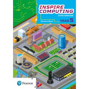 Inspire Computing International. Student Book. Year 5