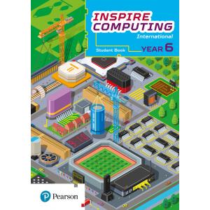 Inspire Computing International. Student Book. Year 6