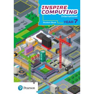 Inspire Computing International. Student Book. Year 7