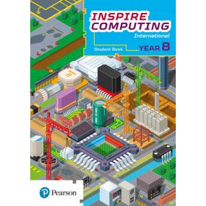 Inspire Computing International. Student Book. Year 8