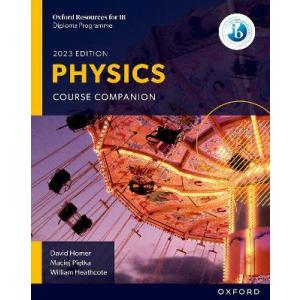 Oxford Resources for IB DP Physics. Course Book