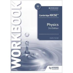 Cambridge IGCSE. Physics. 3rd Edition. Workbook