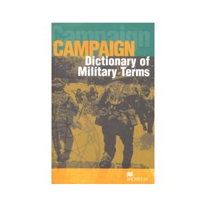 Campaign.    Dictionary Of Military Terms