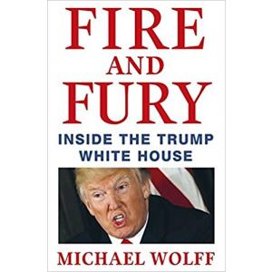 Fire and Fury. Inside the Trump White House