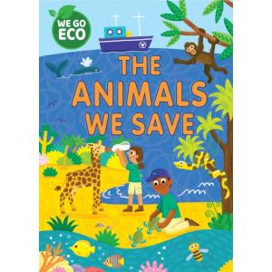 We Go Eco. The Animals We Save