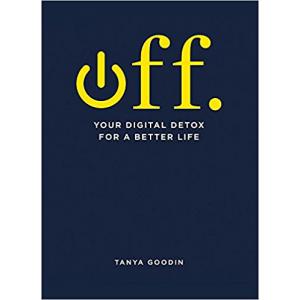 OFF. Your Digital Detox for a Better Life