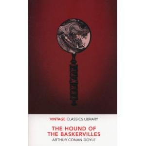 The Hound of the Baskervilles. Vintage Classics Library