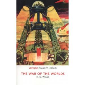 The War of the Worlds. Vintage Classics Library