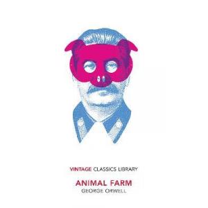 Animal Farm. Vintage Classics Library