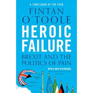 Heroic Failure. Brexit and the Politics of Pain