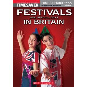 Timesaver: Festivals and Special Days in Britain