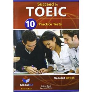 Succeed in TOEIC - Student's Book with 10 Practice Tests , Self Study Guide , Answers and Audio CDs