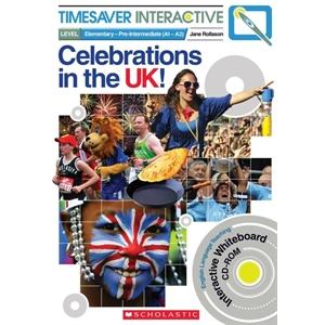 Timesaver Interactive: Celebrations in the UK TB + Interactive Whiteboard CD-ROM