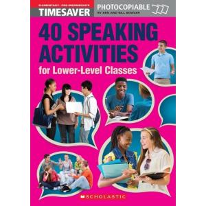 Timesaver: 40 Speaking Activities for Lower-Level Classes
