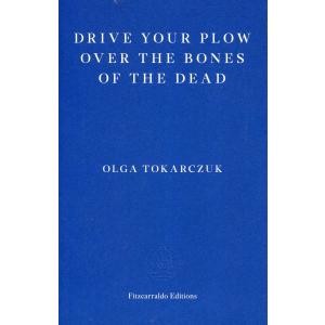Drive your Plow over the Bones of the Dead ed. 2018