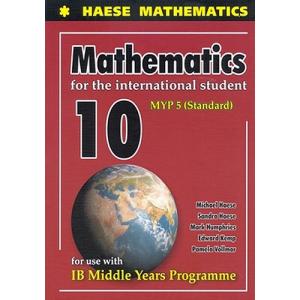 Mathematics for the International Student 10 (MYP 5 Standard)