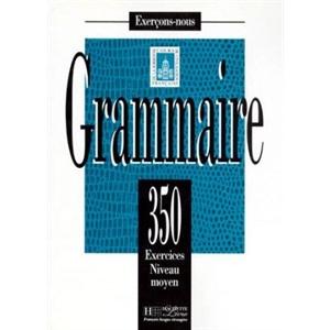 Grammaire 350 exercices - niveau moyen - podręcznik