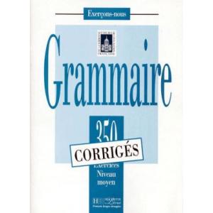 350 Exercices de Grammaire Moyen. Klucz