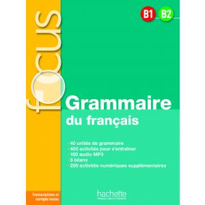 FOCUS Grammaire du francais (B1/B2) podręcznik + audio + Parcours digital