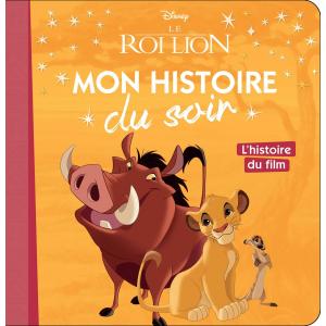 LF LE ROI LION - Mon histoire du soir - L'histoire du film - Disney