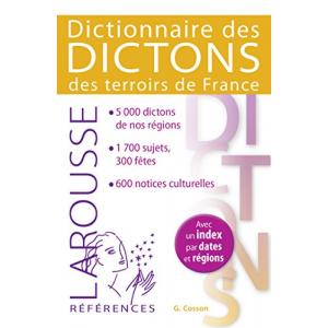 Larousse Dictionnaire des dictons des terroirs de France